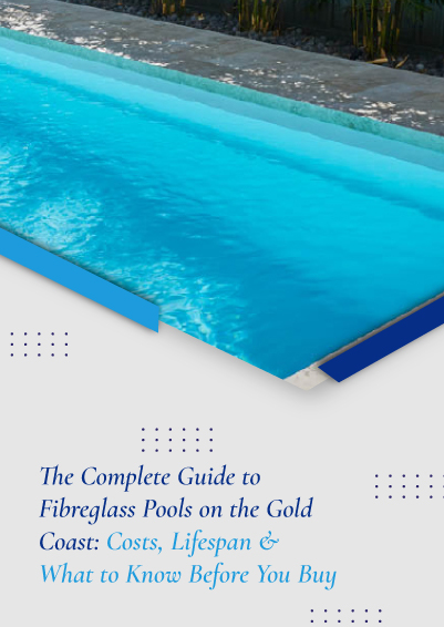 The complete guide to fibreglass pool costs on the gold coast - mobile